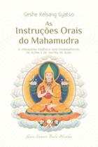 As Instruções Orais do Mahamudra As Instruções Orais do Mahamudra