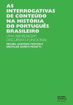 As interrogativas de conteúdo na história do Português Brasileiro - UNESP SD