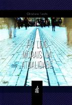 As Leis Morais na Atualidade As Leis Morais na Atualidade