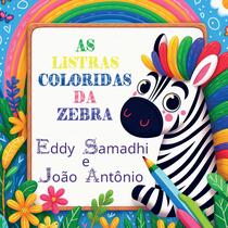 As Listras Coloridas Da Zebra