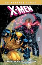 As Maiores Sagas Dos X-Men: Amanhecer Violento Parte 1 As Maiores Sagas Dos X-Men: Amanhecer Violento Parte 1