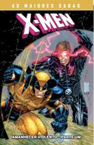 As Maiores Sagas Dos X-Men: Amanhecer Violento Parte 1