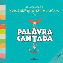 As melhores brincadeirinhas musicais da palavra cantada As melhores brincadeirinhas musicais da palavra cantada
