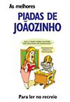 As Melhores Piadas de Joãozinho - MAUAD X As Melhores Piadas de Joãozinho - MAUAD X