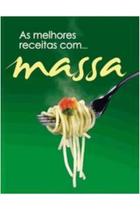As melhores receitas com massa