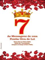 As mensagens de uma pomba gira de lei