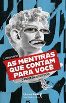 As Mentiras Que Contam Para Você - O Poder da Autoilusão Sortido