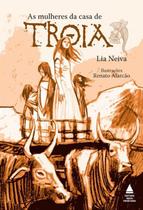 As Mulheres Da Casa De Troia, De Neiva, Lia. Editora Nova Fronteira Participações S/a, Capa Mole Em Português, 2017