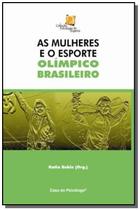 As mulheres e o esporte olímpico brasileiro - ARTESA EDITORA