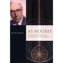 As Noúres - Técnicas e Recepção das Correntes de Pensamento - Instituto Pietro Ubaldi