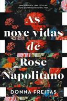 As Nove Vidas De Rose Napolitano