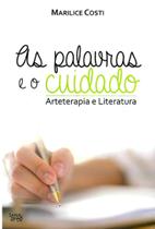 As palavras e o cuidado - Sana Arte As palavras e o cuidado - Sana Arte