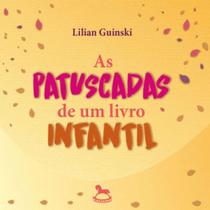 As patuscadas de um livro infantil - vol. 1 As patuscadas de um livro infantil - vol. 1