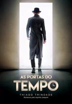 As Portas do Tempo As Portas do Tempo