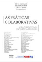 As práticas colaborativas sob a perspectiva da experiência brasileira