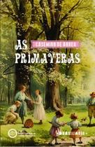 As Primaveras - BRASILIARIS