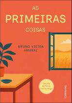 As Primeiras Coisas As Primeiras Coisas