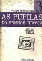 As Pupilas do Senhor Reitor As Pupilas do Senhor Reitor