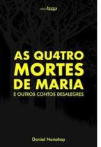 As quatro mortes de maria
