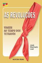 As Revoluções: Viagem ao tempo dos tetravós - Editora Rígel As Revoluções: Viagem ao tempo dos tetravós - Editora Rígel