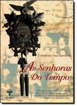 As Senhoras Do Tempo