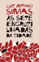 As sete encruzilhadas da cidade As sete encruzilhadas da cidade