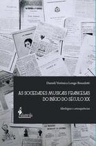 As sociedades musicais francesas do início do século XX