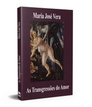 As transgressões do amor As transgressões do amor
