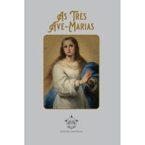 As Três Ave-marias ( Editora Caritatem )