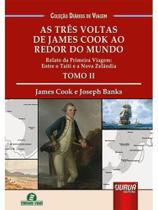 As três voltas de james cook ao redor do mundo - vol. 2