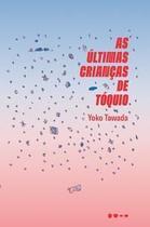 As Últimas Crianças de Tóquio As Últimas Crianças de Tóquio