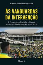 As Vanguardas da Intervenção - MAUAD EDITORA LTDA