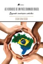 As verdades de um país chamado Brasil, segundo convicções achistas -