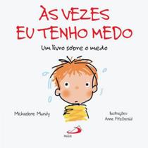 Às vezes eu tenho medo
