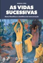 As Vidas Sucessivas - Matrioska Editora