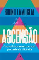 Ascensão - O Aperfeiçoamento Pessoal Por Meio da Filosofia