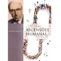 Ascensões Humanas - Instituto Pietro Ubaldi