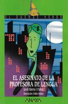 Asesinato de la profesora de lengua, el - ANAYA EDUCACIONAL