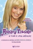 Ashley tisdale: a vida e uma delicia - PRESTIGIO