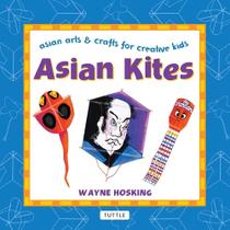 Asian Kites - TUTTLE PUBLISHING Asian Kites - TUTTLE PUBLISHING