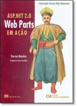 Asp. Net 2.0 Web Parts em Ação - CIENCIA MODERNA
