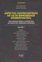 Aspectos Controvertidos da Lei de Improbidade Administrativa Aspectos Controvertidos da Lei de Improbidade Administrativa