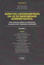 Aspectos Controvertidos Da Lei De Improbidade Administrativa - Del Rey Aspectos Controvertidos Da Lei De Improbidade Administrativa - Del Rey