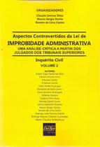 Aspectos Controvertidos da Lei de Improbidade Administrativa: Uma Analise C - DEL REY