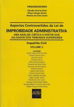 Aspectos Controvertidos da Lei de Improbidade Administrativa Vol. 2