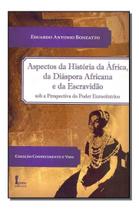 Aspectos da História da África Diáspora Africana e da Escravidão Sortido Aspectos da História da África Diáspora Africana e da Escravidão Sortido