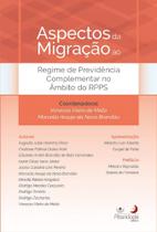 Aspectos Da Migração Ao Regime De Previdência Complementar - Alteridade