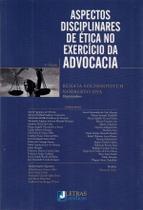 Aspectos Disciplinares de Ética no Exército da Advocacia