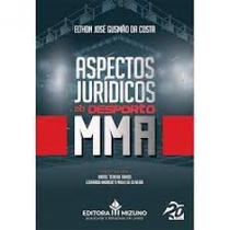 Aspectos Jurídicos do Desporto MMA - Editora Mizuno