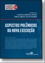 Aspectos Polemicos da Nova Execucao - Vol. 4